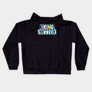 Being Better Kids Hoodie